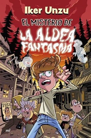 MISTERIO DE LA ALDEA FANTASMA | 9788427054981 | UNZU, IKER