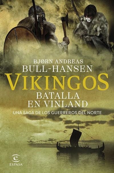 VIKINGOS. BATALLA EN VINLAND | 9788467081374 | BULL-HANSEN, BJORN ANDREAS