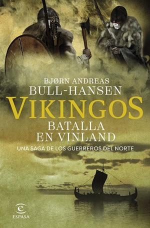VIKINGOS. BATALLA EN VINLAND | 9788467081374 | BULL-HANSEN, BJORN ANDREAS