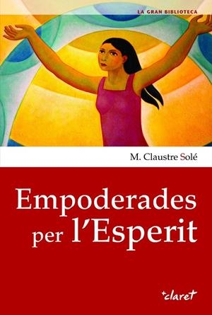EMPODERADES PER L’ESPERIT | 9788491364726 | SOLÉ, MARIA CLAUSTRE