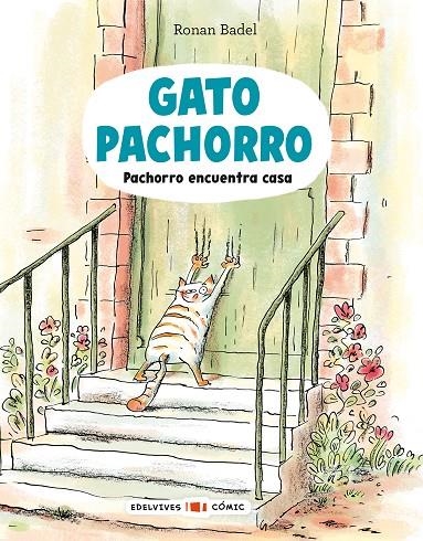 GATO PACHORRO : PACHORRO ENCUENTRA CASA | 9788414065082 | BADEL, RONAN