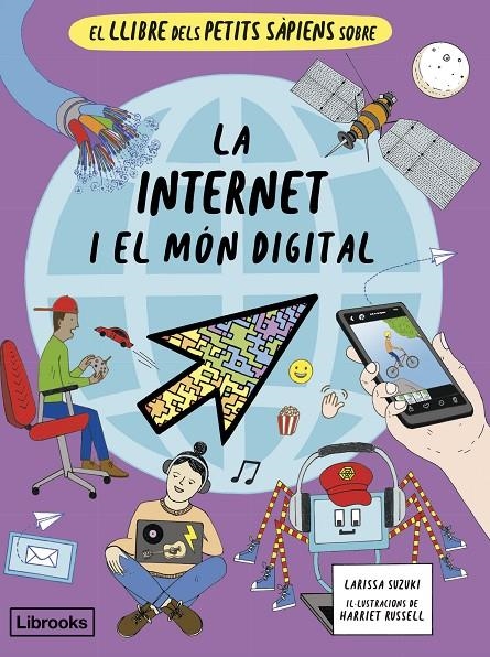 LLIBRE DELS PETITS SÀPIENS SOBRE LA INTERNET I EL MÓN DIGITAL, ELS | 9788412981469 | SUZUKI, LARISSA