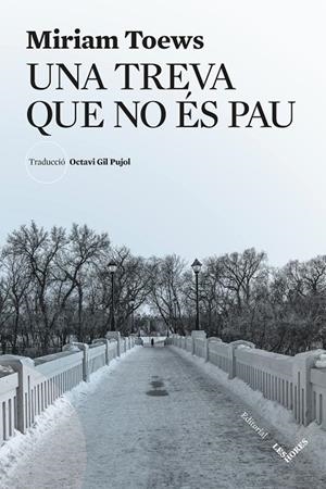 UNA TREVA QUE NO ÉS PAU | 9791399072143 | TOEWS, MIRIAM
