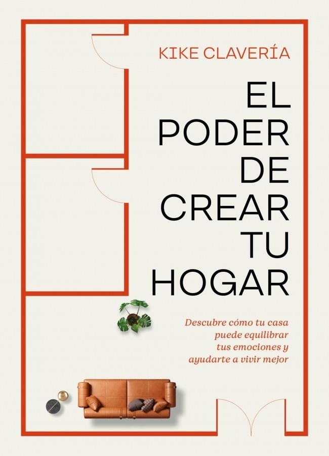 PODER DE CREAR TU HOGAR | 9788403524354 | CLAVERÍA, KIKE