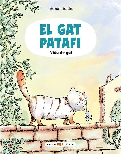 GAT PATAFI. VIDA DE GAT | 9788447955688 | BADEL, RONAN