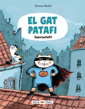 GAT PATAFI. SUPERPATAFI! | 9788447955695 | BADEL, RONAN