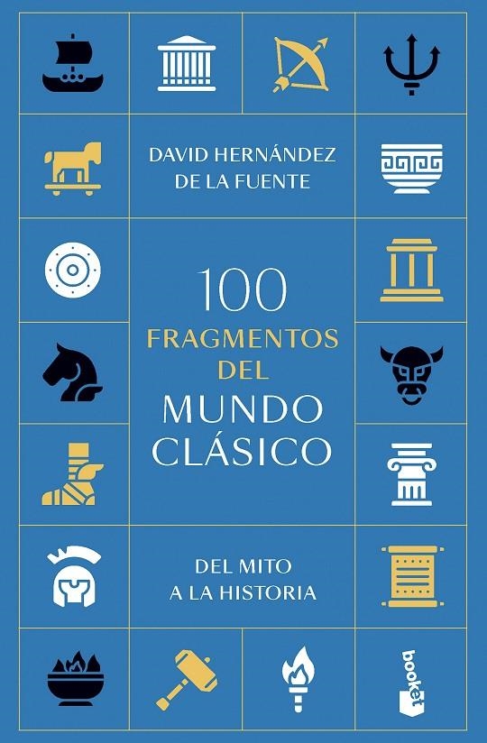 100 FRAGMENTOS DEL MUNDO CLÁSICO | 9788434440289 | HERNÁNDEZ DE LA FUENTE, DAVID