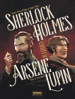 SHERLOCK HOLMES CONTRA ARSENE LUPIN 01: TRAS LA ETERNIDAD | 9788467981964 | VIDAL, ROGER 