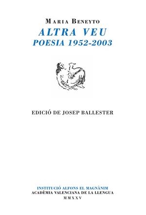 ALTRA VEU. POESIA (1952-2003) | 9788411560887 | BENEYTO I CUÑAT, MARIA