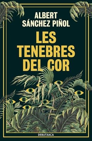 TENEBRES DEL COR | 9788419394835 | SÁNCHEZ PIÑOL, ALBERT