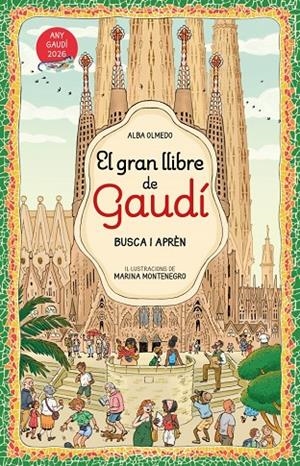 GRAN LLIBRE D'EN GAUDÍ. BUSCA I APRÈN | 9788448872854 | OLMEDO, ALBA