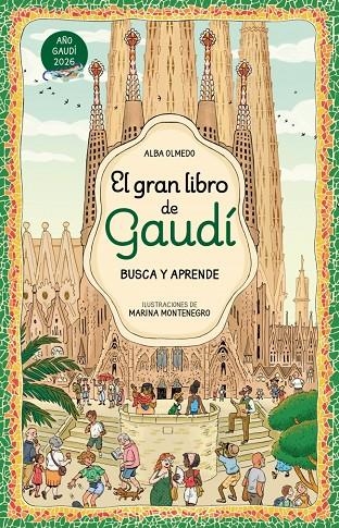 GRAN LIBRO DE GAUDÍ. BUSCA Y APRENDE | 9788448872861 | OLMEDO, ALBA