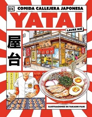 YATAI: COMIDA CALLEJERA JAPONESA | 9780241787076 | KIÉ, LAURA