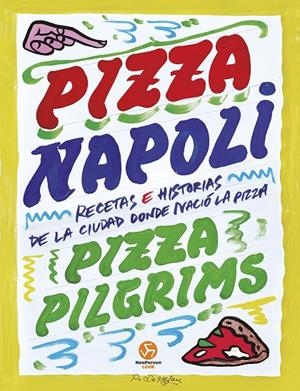 PIZZA NAPOLI | 9788419509512 | BROWN, DAVE/ELLIOT, JAMES Y THOM/ELLIOT, THOM