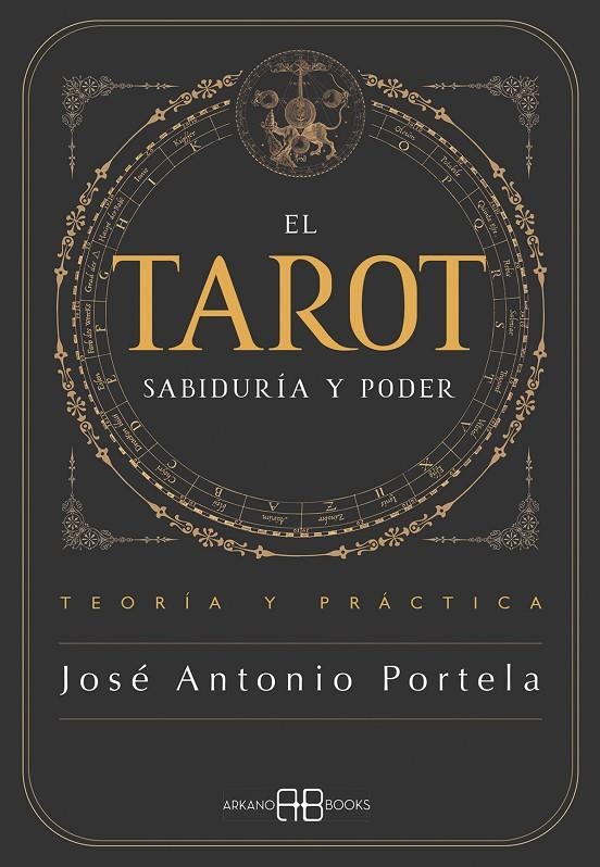 TAROT. SABIDURÍA Y PODER | 9788419510976 | PORTELA, JOSÉ ANTONIO