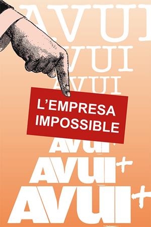 AVUI: L'EMPRESA IMPOSSIBLE | 9788413565767 | MARTÍNEZ MARTÍNEZ, LLUÍS