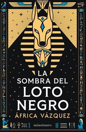LA SOMBRA DEL LOTO NEGRO - PREMIO MINOTAURO 2026 | 9788445021453 | VÁZQUEZ BELTRÁN, ÁFRICA