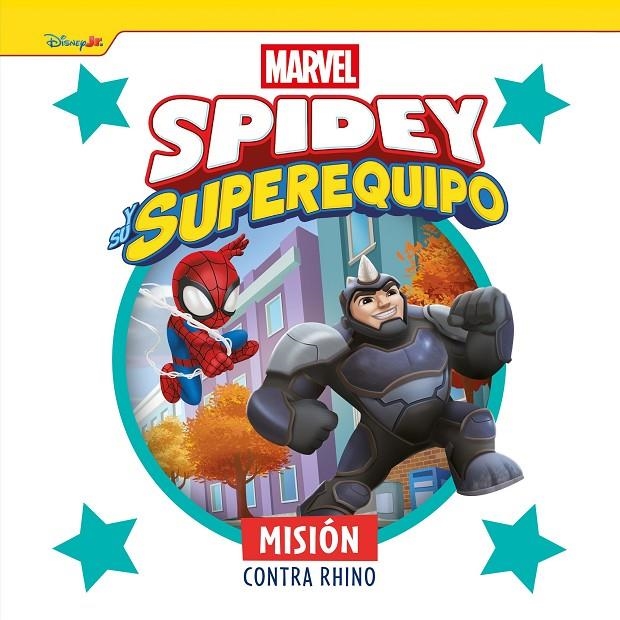 SPIDEY Y SU SUPEREQUIPO. MISIÓN CONTRA RHINO | 9788410362499 | MARVEL