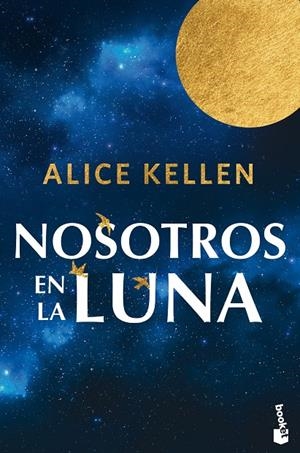 NOSOTROS EN LA LUNA | 9788408318934 | KELLEN, ALICE