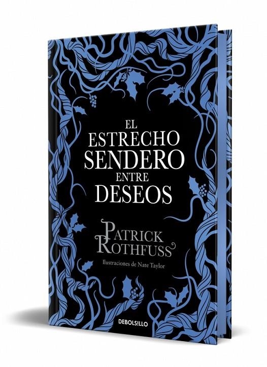 ESTRECHO SENDERO ENTRE DESEOS (EDICIÓN ESPECIAL LIMITADA) | 9788466390682 | ROTHFUSS, PATRICK