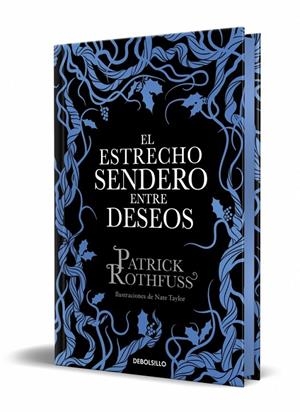 ESTRECHO SENDERO ENTRE DESEOS (EDICIÓN ESPECIAL LIMITADA) | 9788466390682 | ROTHFUSS, PATRICK