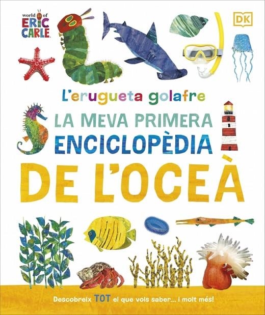ERUGUETA GOLAFRE, L': LA MEVA PRIMERA ENCICLOPÈDIA DE L'OCEÀ | 9780241788509 | DK