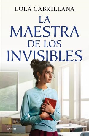 MAESTRA DE LOS INVISIBLES, LAS | 9788425372964 | CABRILLANA, LOLA