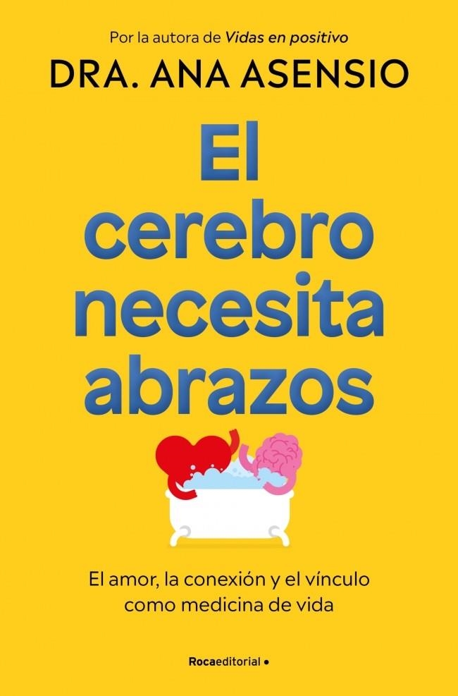 CEREBRO NECESITA ABRAZOS, EL | 9788410274709 | ASENSIO, DRA. ANA