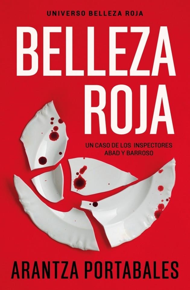 BELLEZA ROJA (INSPECTORES ABAD Y BARROSO 1) | 9788466388450 | PORTABALES, ARANTZA