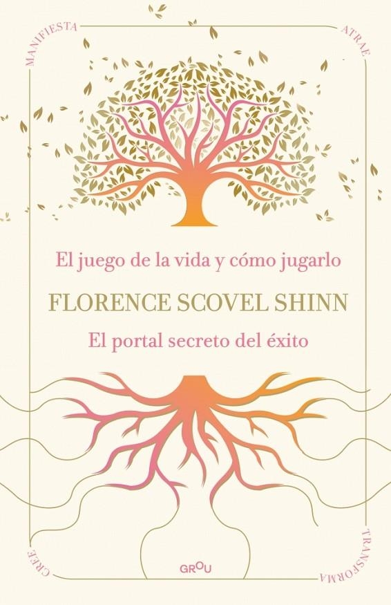 SABIDURÍA DE FLORENCE SCOVEL SHINN, LA: EL JUEGO DE LA VIDA Y CÓMO JUGARLO Y EL P | 9791387972523 | SCOVEL SHINN, FLORENCE