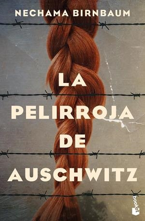 PELIRROJA DE AUSCHWITZ | 9788467081718 | BIRNBAUM, NECHAMA