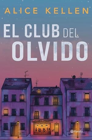 CLUB DEL OLVIDO | 9788408318200 | KELLEN, ALICE