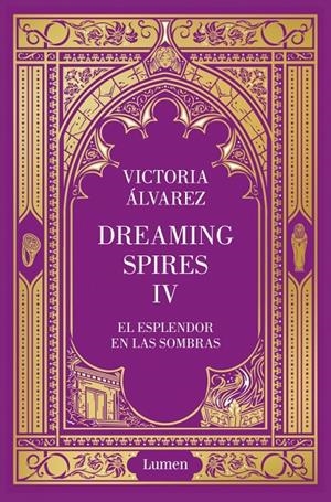 ESPLENDOR EN LAS SOMBRAS (DREAMING SPIRES 4) | 9788426433268 | ÁLVAREZ, VICTORIA