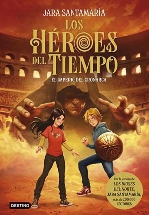 HÉROES DEL TIEMPO 3. EL IMPERIO DEL CRONARCA | 9788408317807 | SANTAMARÍA, JARA