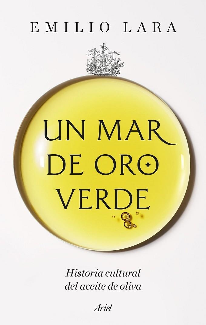 UN MAR DE ORO VERDE | 9788434440531 | LARA, EMILIO