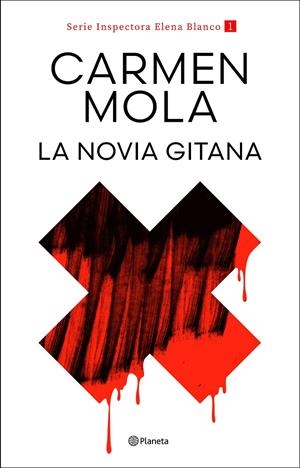 NOVIA GITANA (INSPECTORA ELENA BLANCO 1) | 9788408317685 | MOLA, CARMEN
