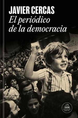 PERIÓDICO DE LA DEMOCRACIA | 9788439747161 | CERCAS, JAVIER