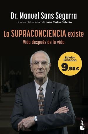SUPRACONCIENCIA EXISTE | 9788408319856 | DR. MANUEL SANS SEGARRA/CEBRIÁN, JUAN CARLOS