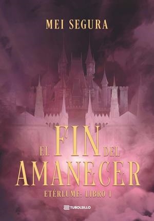 FIN DEL AMANECER, EL | 9791387739409 | SEGURA, MEI