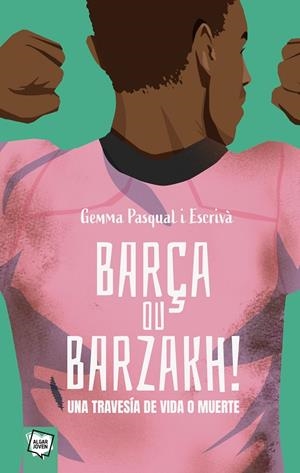 BARÇA OU BARZAKH. UNA TRAVESÍA DE VIDA O MUERTE | 9788491429029 | PASQUAL I ESCRIVÀ, GEMMA