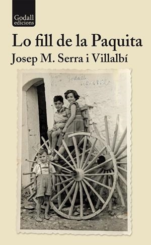 FILL DE LA PAQUITA, LO | 9791399076189 | SERRA I VILLALBÍ, JOSEP MARIA