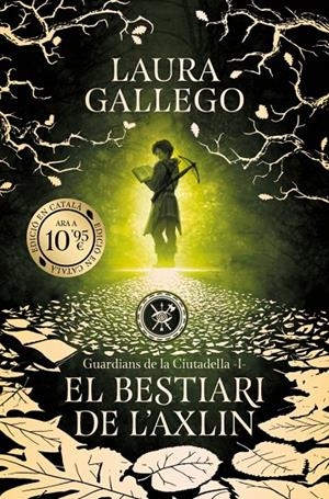 BESTIARI DE L'AXLIN (GUARDIANS DE LA CIUTADELLA 1), EL | 9788419394965 | GALLEGO, LAURA