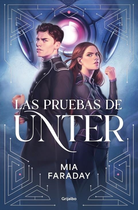 PRUEBAS DE UNTER (TRILOGÍA DE UNTER 1), LAS | 9788425373749 | FARADAY, MIA