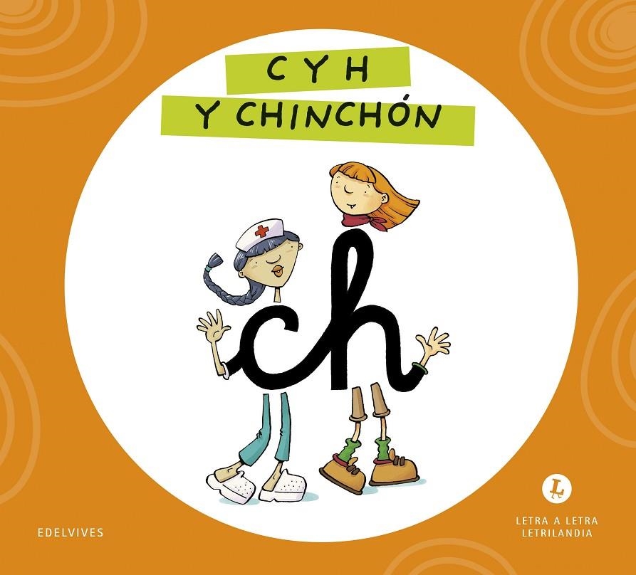 LETRA A LETRA LETRILANDIA - C Y H Y CHINCHÓN | 9788414071717 | GRUPO EDITORIAL LUIS VIVES