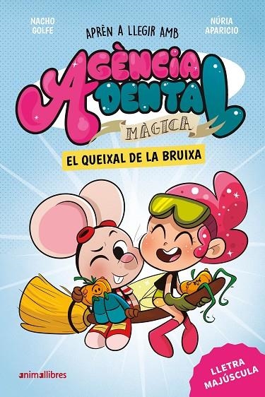AGÈNCIA DENTAL MÀGICA 4. EL QUEIXAL DE LA BRUIXA | 9791387847500 | NACHO GOLFE