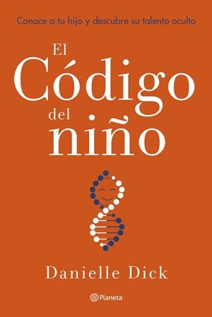 CÓDIGO DEL NIÑO, EL | 9788408252863 | DICK, DANIELLE