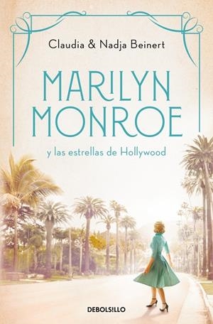 MARILYN MONROE Y LAS ESTRELLAS DE HOLLYWOOD (MUJERES QUE NOS INSPIRAN 2) | 9788466370127 | BEINERT, NADJA/BEINERT, CLAUDIA