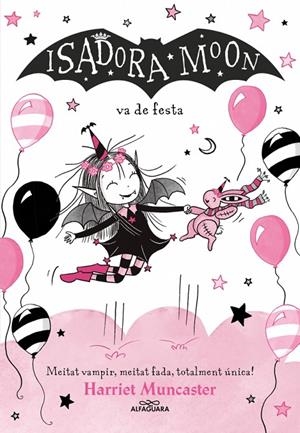 ISADORA MOON 15 - LA ISADORA MOON VA DE FESTA | 9791387741563 | MUNCASTER, HARRIET