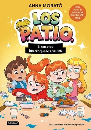 PATIO 2. EL CASO DE LAS CROQUETAS AZULES | 9788408320265 | MORATÓ GARCÍA, ANNA/APARICIO MARCOS, NÚRIA