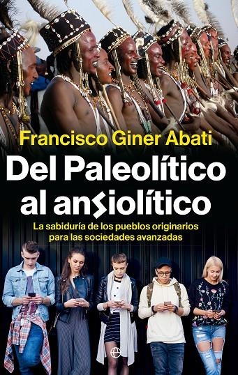DEL PALEOLÍTICO AL ANSIOLÍTICO | 9788410943223 | GINER ABATI, FRANCISCO